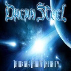 Dream Steel : Thinking About Infinity